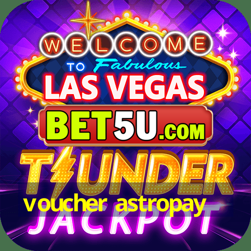 voucher astropay